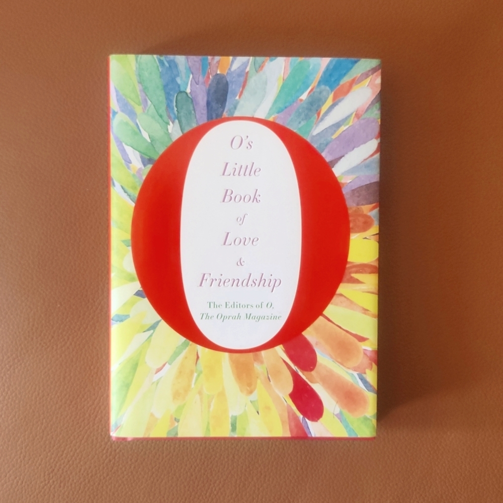 O's LITTLE BOOK OF LOVE & FRIENDSHIP (OPRAH WINFREY)